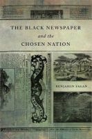 The Black Newspaper and the Chosen Nation (Hardcover) - Benjamin P Fagan Photo
