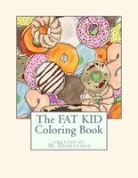 The Fat Kid Coloring Book (Paperback) - Matthew Raymond Diomataris Photo
