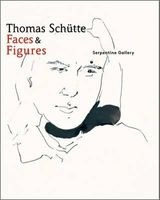 Thomas Schutte: Faces & Figures (Hardcover) - Sophie OBrien Photo