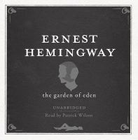 The Garden of Eden Unabridged Audio CD (CD, Unabridged) - Ernest Hemingway Photo