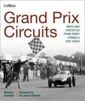 Grand Prix Circuits - Maps and Statistics from Every Formula One Track (Hardcover) - Maurice Hamilton Photo
