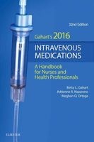 2016 Intravenous Medications - A Handbook for Nurses and Health Professionals (Spiral bound, 32nd Revised edition) - Betty L Gahart Photo