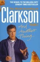 The World According To Clarkson - Volume 2 - And Another Thing (Paperback, 2nd Revised edition) - Jeremy Clarkson Photo