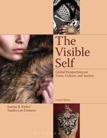 The Visible Self - Global Perspectives on Dress, Culture and Society (Paperback, 4th Revised edition) - Joanne B Eicher Photo