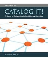 Catalog it! - A Guide to Cataloging School Library Materials (Paperback, 3rd Revised edition) - Allison G Kaplan Photo