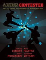 Access Contested - Security, Identity, and Resistance in Asian Cyberspace (Paperback) - Ronald Deibert Photo
