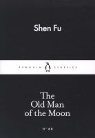 The Old Man of the Moon (Paperback) - Shen Fu Photo
