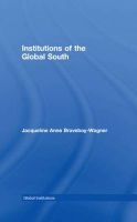 Institutions of the Global South (Hardcover) - Jacqueline Anne Braveboy Wagner Photo