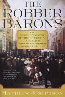 The Robber Barons (Paperback) - Matthew Josephson Photo