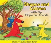 Shapes And Colours With Flip, Flippie And Friends (Paperback) - Riaan Retief Photo