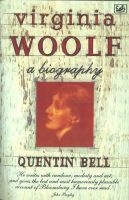 Virginia Woolf - A Biography (Paperback, New Ed Of 2 Revised Ed) - Quentin Bell Photo