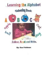 Learning the Alphabet - Colouring Book - Colour, Read and Write (Paperback) - Sue Feldman Photo