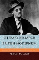 Literary Research and British Modernism - Strategies and Sources (Paperback) - Alison M Lewis Photo