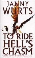 To Ride Hell's Chasm (Paperback, New Ed) - Janny Wurts Photo