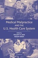 Medical Malpractice and the U.S. Health Care System (Paperback) - William M Sage Photo