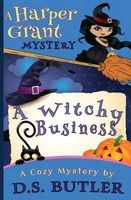 A Witchy Business (Paperback) - D S Butler Photo