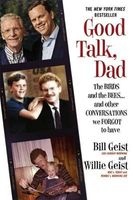 Good Talk, Dad - The Birds and the Bees...and Other Conversations We Forgot to Have (Paperback) - Bill Geist Photo