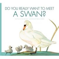 Do You Really Want to Meet a Swan? (Paperback) - Cari Meister Photo