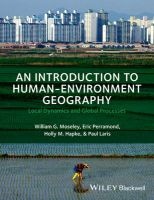 An Introduction to Human-Environment Geography - Local Dynamics and Global Processes (Paperback) - William G Moseley Photo