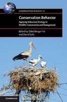 Conservation Behavior - Applying Behavioral Ecology to Wildlife Conservation and Management (Paperback) - Oded Berger Tal Photo