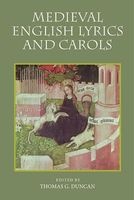 Medieval English Lyrics and Carols (Paperback) - Thomas G Duncan Photo