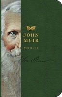 John Muir Notebook (Paperback) - J Scott Photo