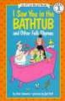 I Saw You in the Bathtub - And Other Folk Rhymes (Paperback, 1st Harper Trophy ed) - Alvin Schwartz Photo