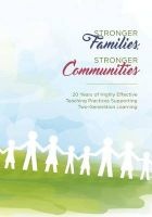 Stronger Families, Stronger Communities - 20 Years of Highly Effective Teaching Practices Supporting Two-Generation Learning (Paperback) - National Center for Families Learning Photo