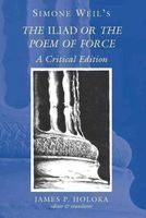 's the Iliad or the Poem of Force - A Critical Edition (Paperback, 3rd Revised edition) - Simone Weil Photo