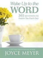 Wake Up to the Word - 365 Devotions to Inspire You Each Day (Hardcover) - Joyce Meyer Photo