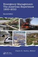 Emergency Management - The American Experience 1900-2010 (Paperback, 2nd Revised edition) - Claire B Rubin Photo