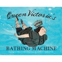 Queen Victoria's Bathing Machine (Hardcover) - Gloria Whelan Photo