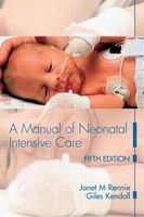 A Manual of Neonatal Intensive Care (Paperback, 5th Revised edition) - Janet M Rennie Photo