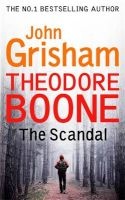 Theodore Boone: The Scandal (Hardcover) - John Grisham Photo