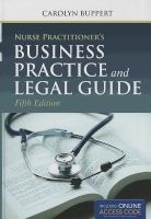 Nurse Practitioner's Business Practice and Legal Guide (Paperback, 5th Revised edition) - Carolyn Buppert Photo