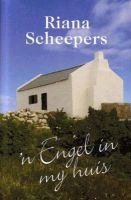 'n Engel in My Huis (Afrikaans, Paperback) - Riana Scheepers Photo