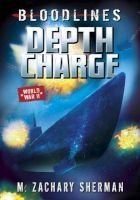 Depth Charge (Paperback) - Zachary M Sherman Photo
