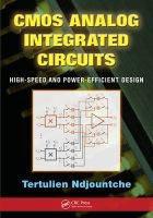 CMOS Analog Integrated Circuits - High Speed and Power Efficient Design (Hardcover) - Tertulien Ndjountche Photo