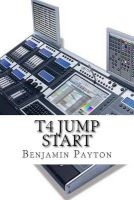 T4 Jump Start (Paperback) - Benjamin Payton Photo