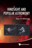 Hindsight and Popular Astronomy (Hardcover) - Alan B Whiting Photo
