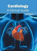 Cardiology: A Clinical Guide (Hardcover) - Jeff Wilson Photo