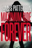 Maximum Ride Forever (Hardcover) - James Patterson Photo