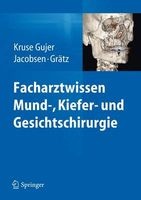 Facharztwissen Mund-, Kiefer- Und Gesichtschirurgie (German, Hardcover, 2014) - Astrid Kruse Gujer Photo