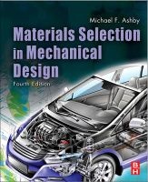 Materials Selection in Mechanical Design (Paperback, 4th Revised edition) - Michael F Ashby Photo