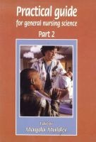 Practical Guide for General Nursing Science Pt 2 (Paperback) -  Photo