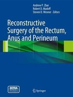 Reconstructive Surgery of the Rectum, Anus and Perineum 2013 (Book, 2013) - Andrew P Zbar Photo