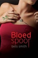 Bloedspoor (Afrikaans, Paperback) - Bets Smith Photo