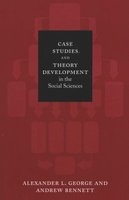 Case Studies and Theory Development in the Social Sciences (Paperback) - Alexander L George Photo