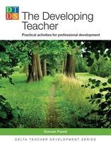 Delta Teacher Development: Developing Teacher - Practical Activities for Professional Development (Paperback) - Duncan Foord Photo
