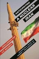 Anticipating a Nuclear Iran - Challenges for U.S. Security (Hardcover) - Jacquelyn K Davis Photo